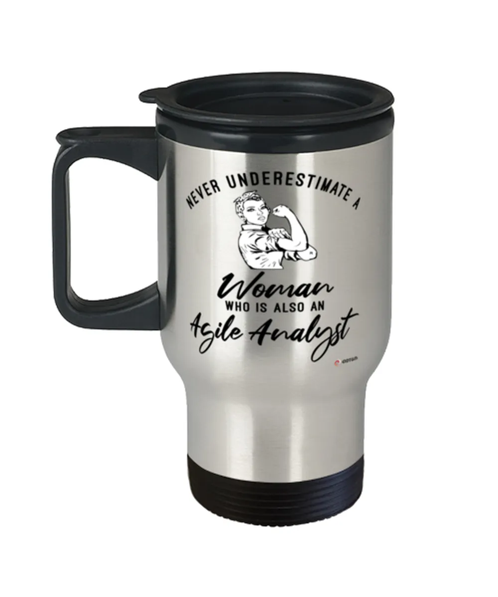 Agile Analyst Travel Mug Never Underestimate A Woman Who Is Also An Agile Analyst 14oz Stainless Steel