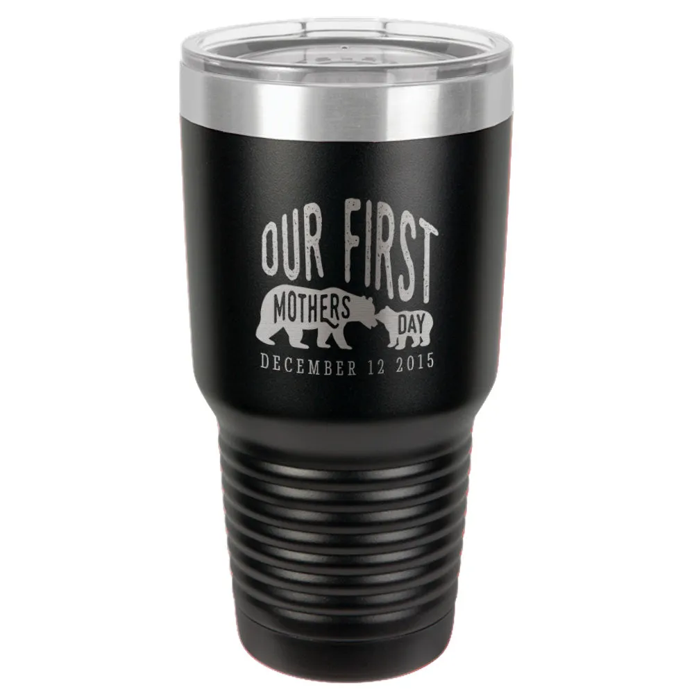 First Mothers Day Personalized Stainless Steel Tumbler