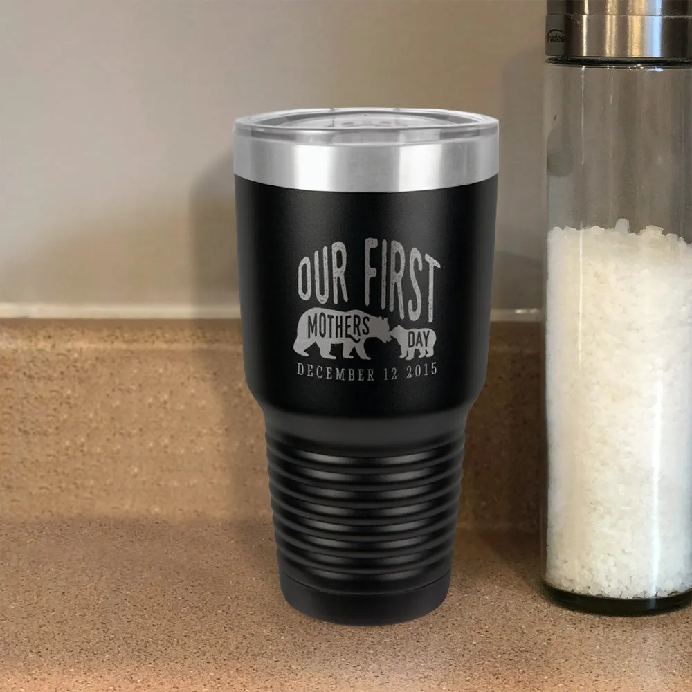 First Mothers Day Personalized Stainless Steel Tumbler