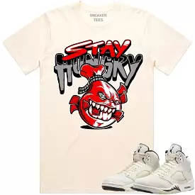 Jordan Retro 5 Sail 5s Shirt to Match - RED STAY HUNGRY