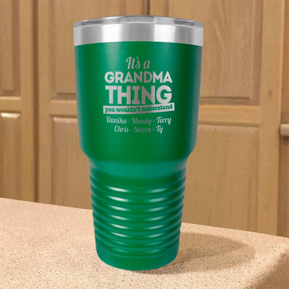 Personalized Stainless Steel Tumbler It's a Grandma Thing