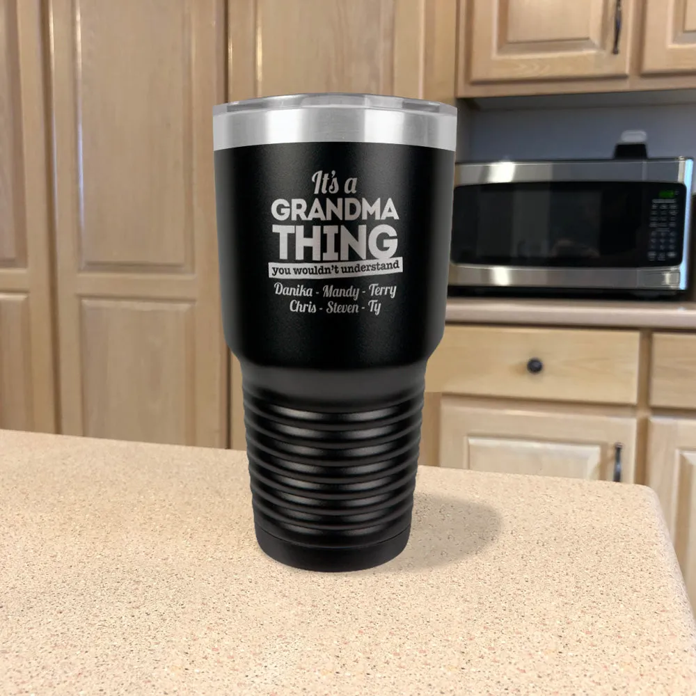 Personalized Stainless Steel Tumbler It's a Grandma Thing