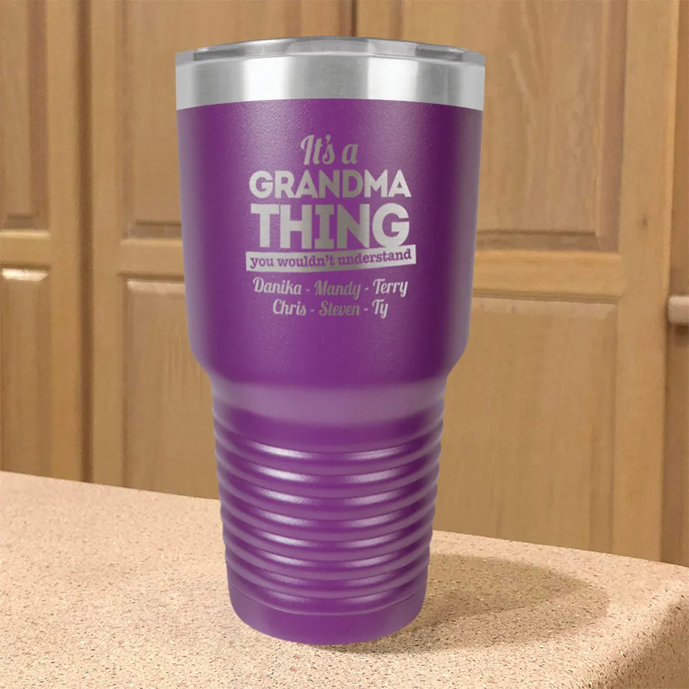 Personalized Stainless Steel Tumbler It's a Grandma Thing