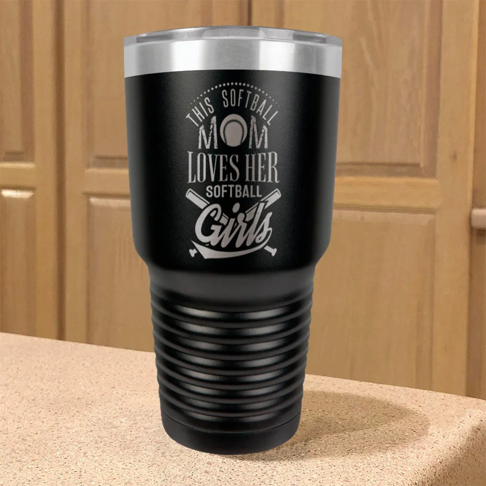 This Softball Mom Stainless Steel Tumbler